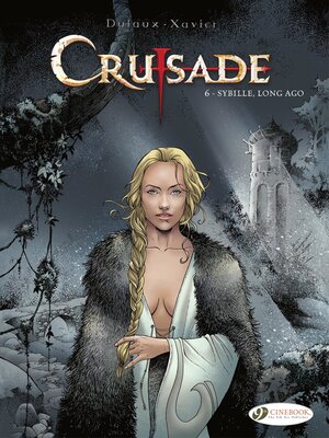 cover image of Crusade--Volume 6--Sybille, Long ago